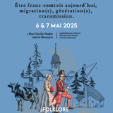 Colloque les 6 & 7 mai 2015, à Besançon, sur le thème « être franc-comtois aujourd’hui »