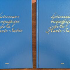 Livre : Dictionnaire biographique de la Haute-Saône – 2 volumes