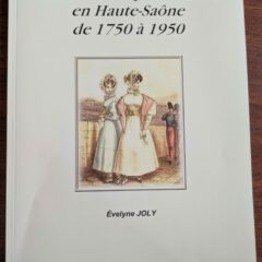 Livre : Histoire de la prostitution en Haute-Saône de 1750 à 1950 – Evelyne JOLY